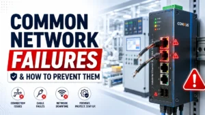 Common Industrial Network Failures and How to Prevent Them