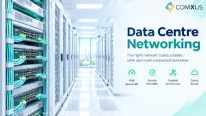 What Is Data Centre Networking and How Does It Work